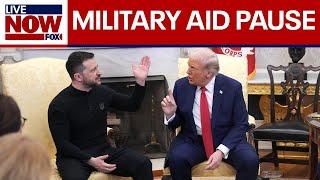 Trump orders pause on U.S. aid to Ukraine after tense Zelenskyy meeting | LiveNOW from FOX