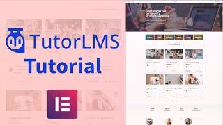 How to Create Online Course, LMS Website with Wordpress and Tutor LMS - Tutor LMS Tutorial