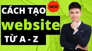 Hướng Dẫn Tạo Website từ A đến Z chỉ với 3 bước đơn giản (2021)