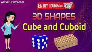 Cube and Cuboid - 3D Shapes (Grade 2 & 3) | Tutway