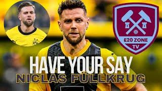 Have Your Say Live w/ Jay  Niclas Füllkrug in Talks With West Ham As Jhon Durán Talks Stall 