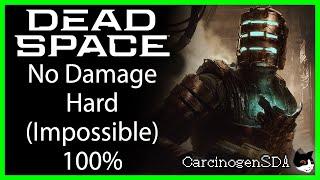 Dead Space Remake (PC) - No Damage 100% - All Logs, All Weapons, All Schematics (Hard/IMPOSSIBLE)