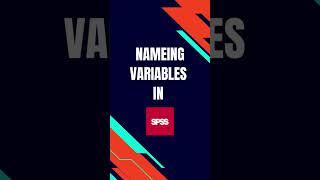 Rules of Naming a Variable in SPSS