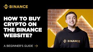 How to Buy Crypto on Binance Web: A Beginner’s Guide (2025 Edition)