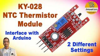 NTC Thermistor Module KY-028 | Detailed Explanation & Interfacing with Arduino | Secret Settings