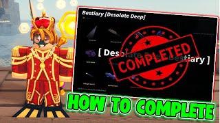 How to Complete the Desolate Deep Bestiary 100% in Fisch! Roblox