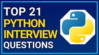 TOP 21 Python Interview Questions & Answers | Freshers & Experienced Candidates | Crack Interviews