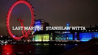 Stanislaw Witta - Last Martini