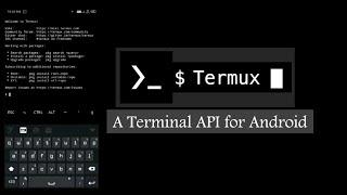 TERMUX: A Terminal API for Android