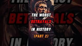 The worst betrayals in history (part 2) #history #facts #shorts