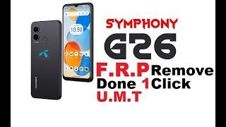 #Symphony G26 FRP Remove DONE 1 Click UMT UNISOC