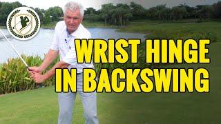 PROPER WRIST HINGE IN GOLF BACKSWING