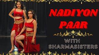 Nadiyon Paar ( Let The Music Play ) | Roohi | Janhvi |Sharma Sisters | Tanya Sharma | Kritika Sharma