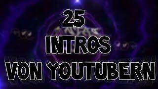 Intros von 25 Bekannten Youtubern