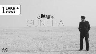 SUNEHA : Iktajj (Official Video) Shruti Verma - Himanshu Kanojia - Amitoj Singh - Dilpreet Singh