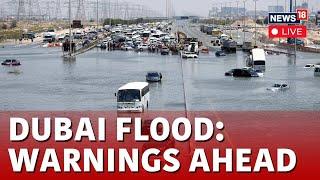 Dubai Floods LIVE News Today | Dubai Floods Expose Weakness to Climate Change After UAE | N18L