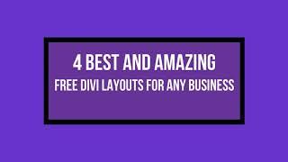 4 Best and Amazing Free Divi Layouts for Any Business