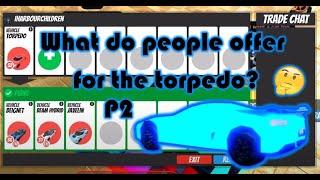 What do people offer for the *Torpedo* in Roblox Jailbreak? (Roblox      Jailbreak Trading 2023)