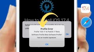 Fixed : Profile error profile iOS 17 beta software profile has an invalid signature in iPhone