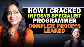 Infosys - How I Cracked Infosys Specialist Programmer | Complete Process Leaked