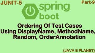 Ordering Of JUNIT-5 Test Cases Using DisplayName, MethodName, Random, OrderAnnotation|| #junit