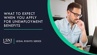 What to Expect When You Apply for Unemployment Benefits