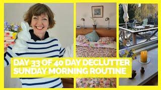 Day 33 of 40 Day Declutter! Sunday Morning Routine Check-in, Flylady habits