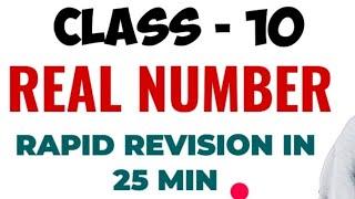 Real Number Compelete revision || Real number class X all type in 25 minutes