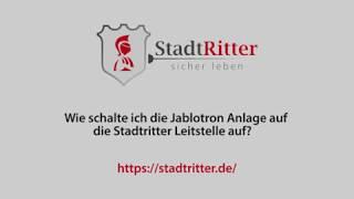 Jablotron 100 Alarmanlage auf die Stadtritter Leitstelle aufschalten