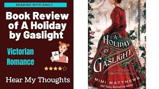 A Holiday by Gaslight by Mimi Mathews Book Review | Year Round Victorian Romance | First Read 2023