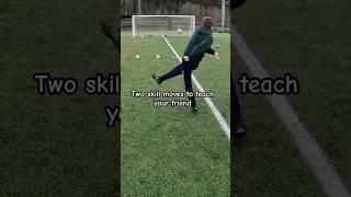 Two skill moves to teach your friend ️ @SportShots124 #shorts #soccer #football