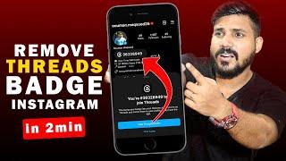 How to Remove threads From Instagram bio | Instagram Threads Badge Hide Kaise Kare | Remove threads