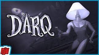 DARQ | Horror Puzzle Game | PC Gameplay Walkthrough