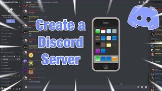 HOW TO MAKE A DISCORD SERVER ON MOBILE IN 2022 (Full Tutorial)