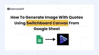 How to Generate Image With Quotes Using Switchboard Canvas from Google Sheet