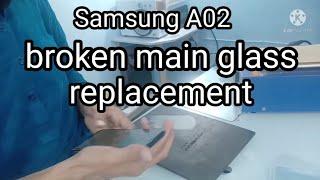 Samsung A02s broken glass replacement.