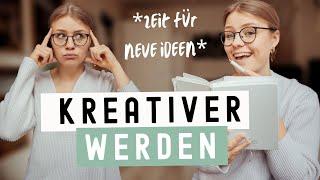 So wirst du kreativ! 9 Tipps zum Kreativität fördern [ Zeit für neue Ideen]