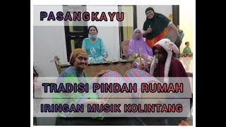 Tradisi pindah rumah diiringin musik Kolintang, nenek pasangkayu