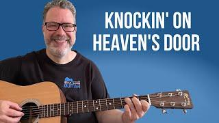 Knockin' on Heaven's Door - Bob Dylan Guitar Lesson