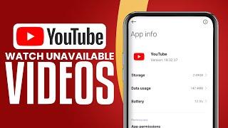 How To Watch Unavailable Videos On YouTube (2025) Easy Tutorial