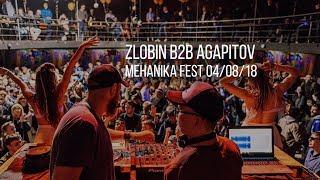 Zlobin B2B Agapitov @ Mehanika Fest 04/08/18