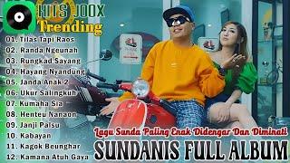 Sundanis Full Album Terbaru 2025 ~ Lagu Sunda Paling Enak Didengar Dan Banyak Diminati Saat Ini