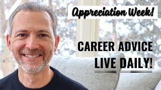 Live Career Advice Daily: Appreciation Week with Andrew LaCivita