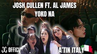 A'TIN Italy React to JOSH CULLEN ft. Al James - ‘Yoko Na’ Official MV