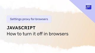 How to turn off and disable JavaScript in 6 popular browsers