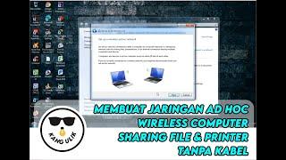 Cara Membuat Jaringan Adhoc untuk Sharing Data & Printer