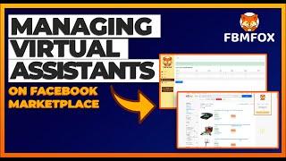 Managing Virtual Assistants Facebook Marketplace Dropshipping 2021 Fbmfox Software Suite Update