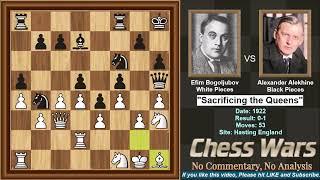 Alexander Alekhine VS Efim Bogolijubov 1922 - "Sacrificing the Queens"