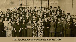 98. Yıl Anısına Geçmişten Günümüze TÜİK