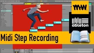 Midi Step Recording // Ableton Live Manual // #25